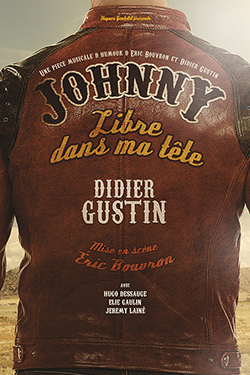 Johnny libre dans ma tête - Didier Gustin - mise en scène Eric Bouvron - vignette